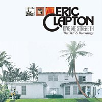 Eric Clapton – Give Me Strength: The '74/'75 Recordings