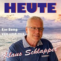 Klaus Schlapper – Heute