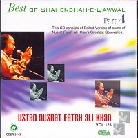 Nusrat Fateh Ali Khan – Best Of Shahenshah-E-Qawwal, Pt. 4