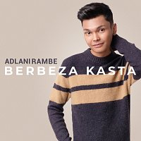 Adlani Rambe – Berbeza Kasta