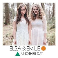 Elsa & Emilie – Another Day