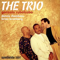Gonzalo Rubalcaba, Dennis Chambers, Brian Bromberg – The Trio