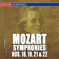 Různí interpreti – Mozart: The Symphonies - Vol. 4 - No. 18, 19, 21, 22