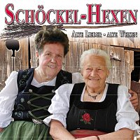 Schockel Hexen – Alte Lieder - Alte Weisen - Schockel Hexen