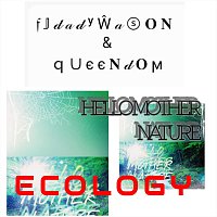 FJDADYWASON, QueenDom – Ecology/Hello Mother Nature