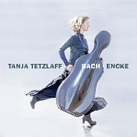 Tanja Tetzlaff – J.S. Bach: Cello Suites Nos. 4-6 / Encke: Cracks; Clouds