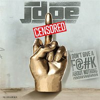 J-doe – I Don't Give A F@#k About Nothing