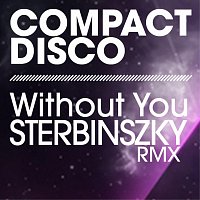 Compact Disco – Without you Sterbinszky Remix