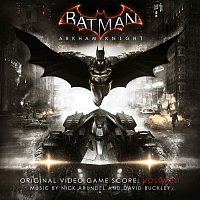 Nick Arundel, David Buckley – Batman: Arkham Knight, Vol. 1 (Original Video Game Score)