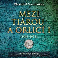 Jan Hyhlík – Mezi tiárou a orlicí I. (1045-1073) CD-MP3