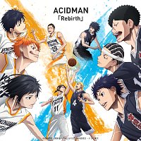 ACIDMAN – Rebirth