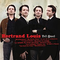 Bertrand Louis – Tel Quel