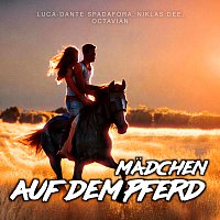 Luca-Dante Spadafora, Niklas Dee, Octavian, Peter Plate, Ulf Leo Sommer – Madchen auf dem Pferd
