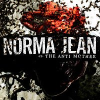 Norma Jean – The Anti Mother