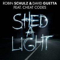 Robin Schulz & David Guetta & Cheat Codes – Shed A Light (feat. Cheat Codes)