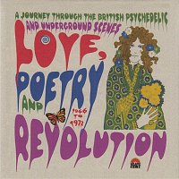 Přední strana obalu CD Love, Poetry And Revolution: A Journey Through The British Psychedelic And Underground Scenes 1966 - 1972