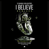 Ex Anima, Delighters – I Believe (Remixes)