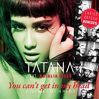 Tatana, Natalia Kills – You Can’t Get In My Head (If You Don’t Get In My Bed) [Chriss Ortega Remixes]
