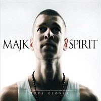 Majk Spirit – Novy clovek