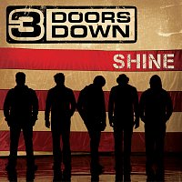 3 Doors Down – Shine