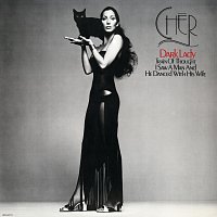 Cher – Dark Lady