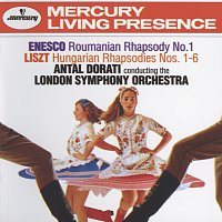 London Symphony Orchestra, Antal Dorati – Enesco: Roumanian Rhapsody No.1 / Liszt: Hungarian Rhapsodies Nos.1-6