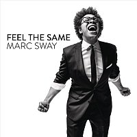 Marc Sway – Feel the Same