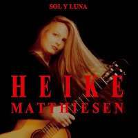 Heike Matthiesen – Sol y Luna