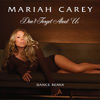 Mariah Carey – Don't Forget About Us [Ralphi Rosario and Craig Martini Vocal]