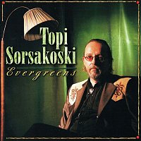 Topi Sorsakoski – Evergreens