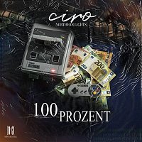 Ciro – 100 PROZENT