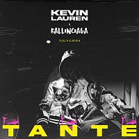 Kevin Lauren, Ballinciaga – TANTE