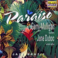 Gerry Mulligan, Jane Duboc – Paraíso