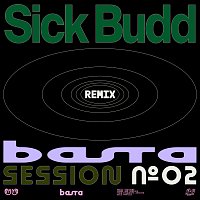 BASTA SESSION N°2 [Sick Budd Remix]