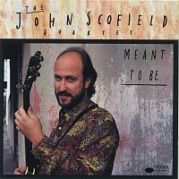 John Scofield – Meant To Be