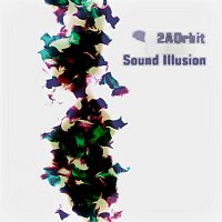 2AOrbit – Sound Illusion