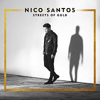 Nico Santos – Streets Of Gold