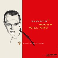 Roger Williams – Always