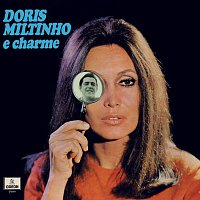 Doris Monteiro, Miltinho – Dóris, Miltinho E Charme