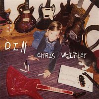 Chris Whitley – Din