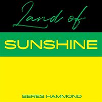 Beres Hammond – Land Of Sunshine