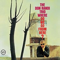 The Don Randi Trio – Where Do We Go From Here?