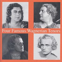 Lauritz Melchior – Four Famous Wagnerian Tenors