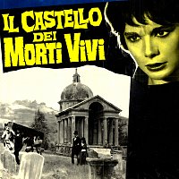 Angelo Francesco Lavagnino, Carlo Savina – Il castello dei morti vivi [Original Motion Picture Soundtrack / Remastered 2021]