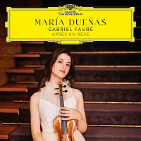 María Duenas, Itamar Golan – Fauré: 3 Songs, Op. 7: I. Apres un reve (Version for Violin and Piano)