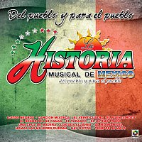 La Historia Musical de México – Del Pueblo Y Para El Pueblo