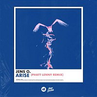 Jens O. – Arise (Phatt Lenny Remix)
