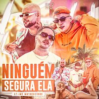 LT, MC Matheuzinho – Ninguém Segura Ela