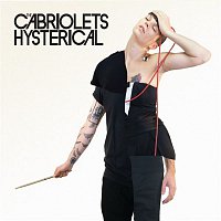 The Cabriolets – Hysterical EP