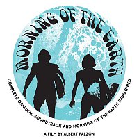 Various Artists.. – Morning Of The Earth Complete Original Soundtrack And Reimagined (features special bonus tracks)